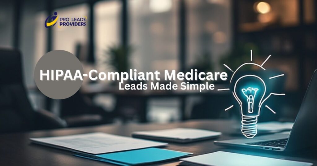 HIPAA-Compliant Medicare Lead Generation