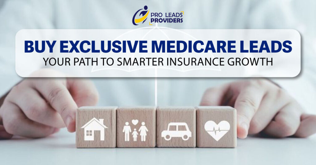 Buy Exclusive Medicare Leads